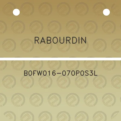 rabourdin-b0fw016-070p0s3l