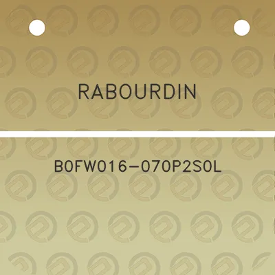 rabourdin-b0fw016-070p2s0l