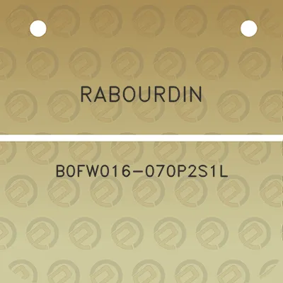 rabourdin-b0fw016-070p2s1l