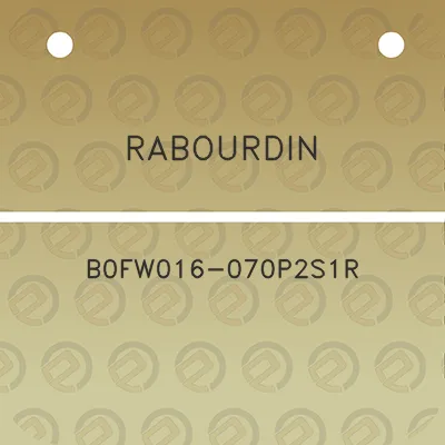 rabourdin-b0fw016-070p2s1r