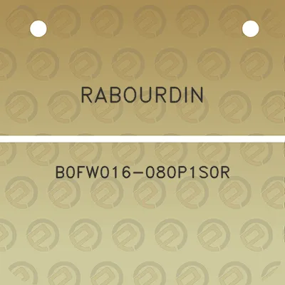 rabourdin-b0fw016-080p1s0r