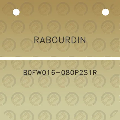 rabourdin-b0fw016-080p2s1r