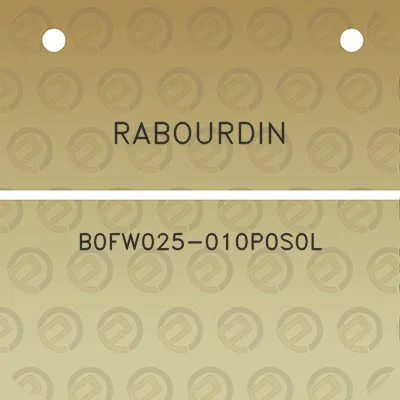 rabourdin-b0fw025-010p0s0l