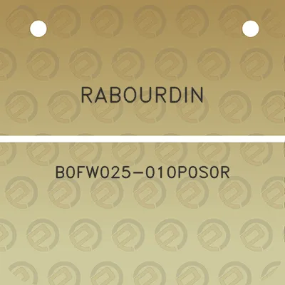 rabourdin-b0fw025-010p0s0r