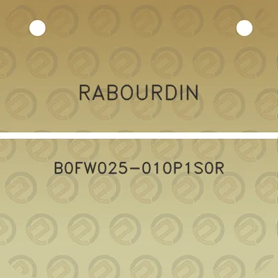 rabourdin-b0fw025-010p1s0r