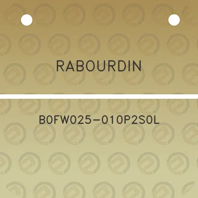 rabourdin-b0fw025-010p2s0l