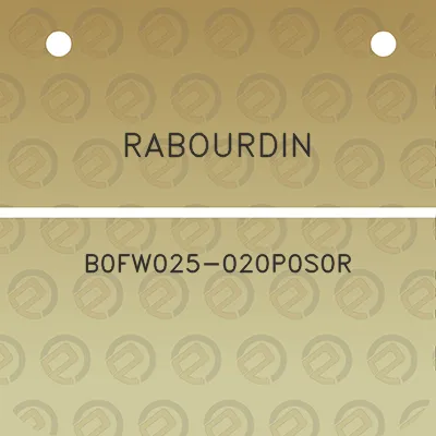 rabourdin-b0fw025-020p0s0r