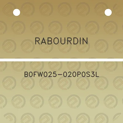 rabourdin-b0fw025-020p0s3l