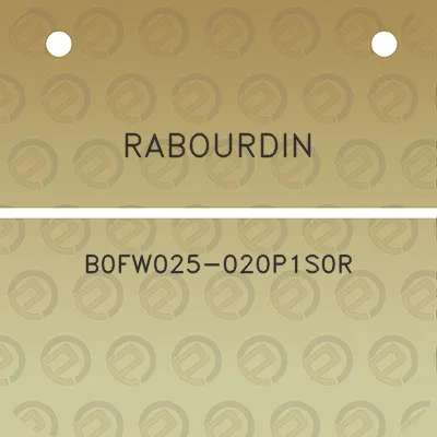 rabourdin-b0fw025-020p1s0r