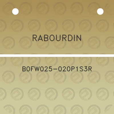 rabourdin-b0fw025-020p1s3r