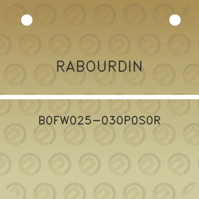 rabourdin-b0fw025-030p0s0r