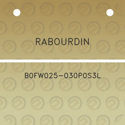 rabourdin-b0fw025-030p0s3l