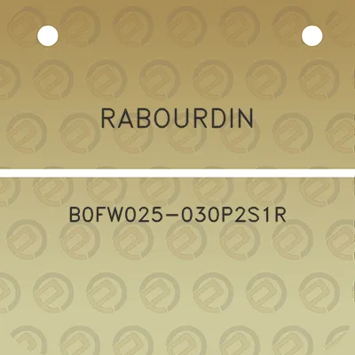 rabourdin-b0fw025-030p2s1r