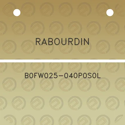 rabourdin-b0fw025-040p0s0l