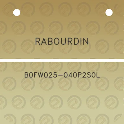 rabourdin-b0fw025-040p2s0l
