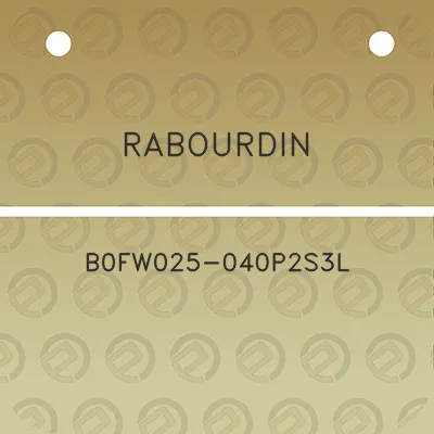 rabourdin-b0fw025-040p2s3l