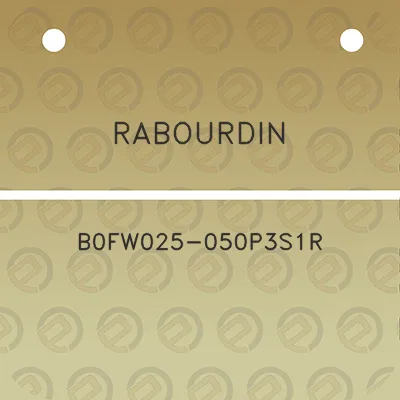 rabourdin-b0fw025-050p3s1r