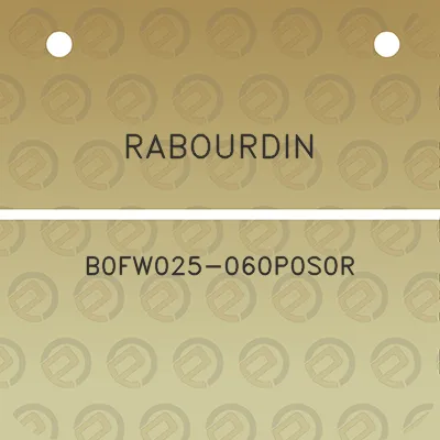 rabourdin-b0fw025-060p0s0r