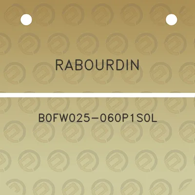 rabourdin-b0fw025-060p1s0l