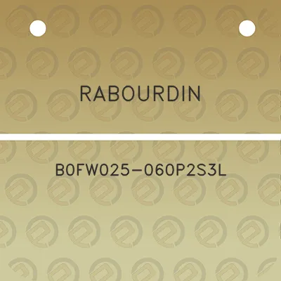 rabourdin-b0fw025-060p2s3l