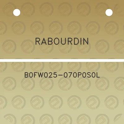 rabourdin-b0fw025-070p0s0l