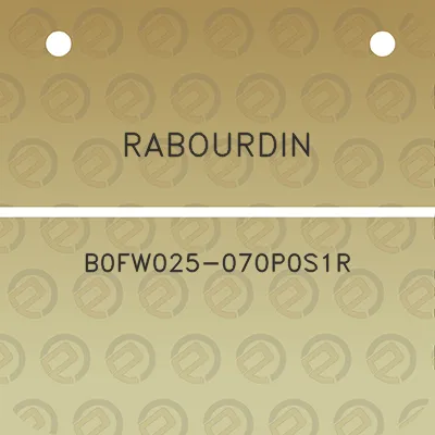 rabourdin-b0fw025-070p0s1r