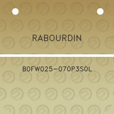 rabourdin-b0fw025-070p3s0l