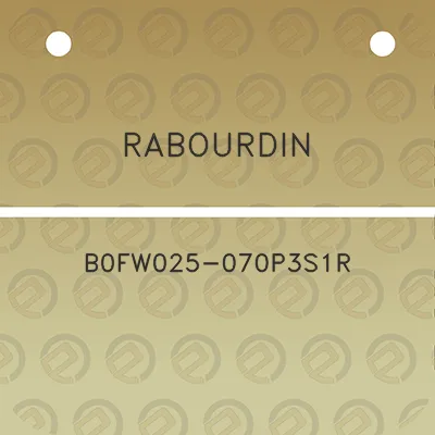 rabourdin-b0fw025-070p3s1r