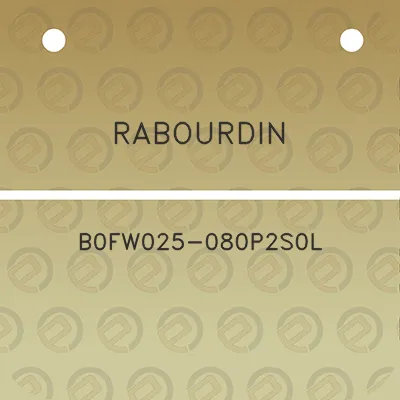 rabourdin-b0fw025-080p2s0l