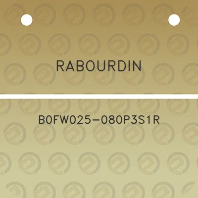 rabourdin-b0fw025-080p3s1r