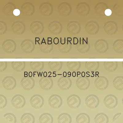 rabourdin-b0fw025-090p0s3r