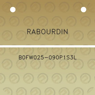 rabourdin-b0fw025-090p1s3l