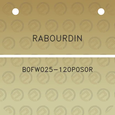 rabourdin-b0fw025-120p0s0r