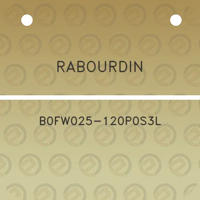 rabourdin-b0fw025-120p0s3l