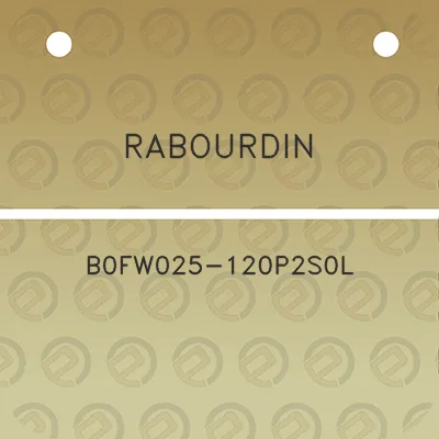 rabourdin-b0fw025-120p2s0l