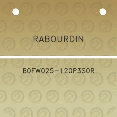 rabourdin-b0fw025-120p3s0r