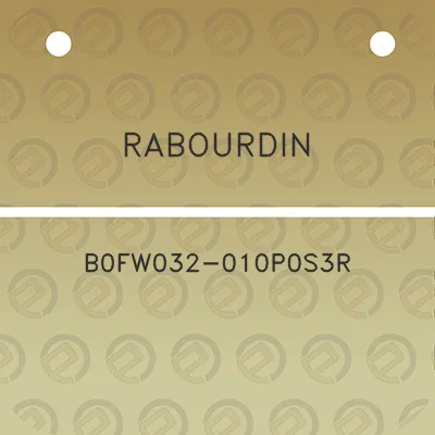 rabourdin-b0fw032-010p0s3r