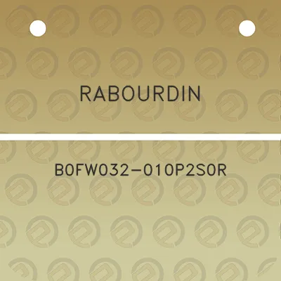 rabourdin-b0fw032-010p2s0r