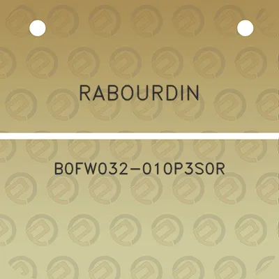 rabourdin-b0fw032-010p3s0r