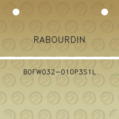 rabourdin-b0fw032-010p3s1l