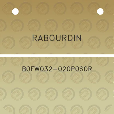 rabourdin-b0fw032-020p0s0r