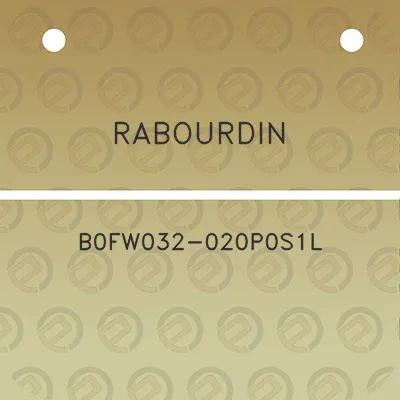 rabourdin-b0fw032-020p0s1l