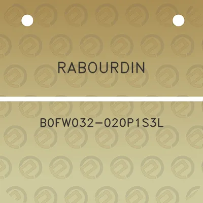 rabourdin-b0fw032-020p1s3l