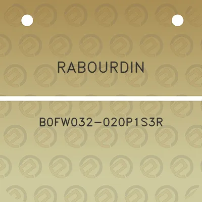 rabourdin-b0fw032-020p1s3r