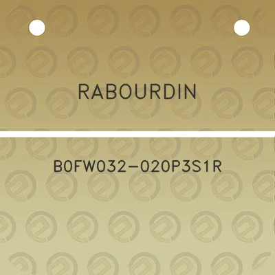 rabourdin-b0fw032-020p3s1r