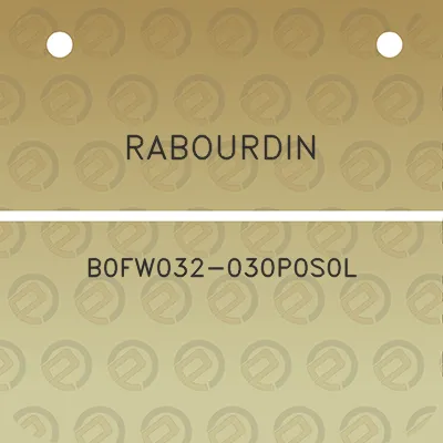 rabourdin-b0fw032-030p0s0l