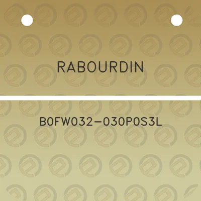 rabourdin-b0fw032-030p0s3l