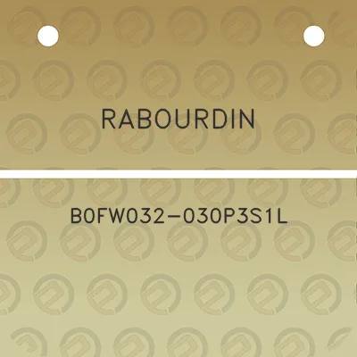 rabourdin-b0fw032-030p3s1l