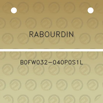 rabourdin-b0fw032-040p0s1l