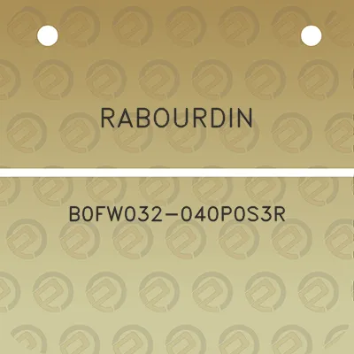 rabourdin-b0fw032-040p0s3r